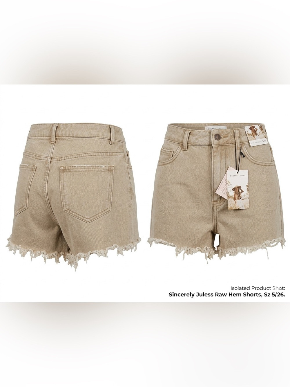 NWT Sincerely Jules High-Rise Raw Hem Denim Shorts Size: 5/26